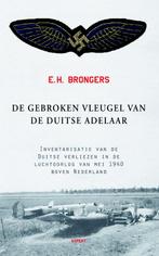 De gebroken vleugel van de Duitse adelaar 9789059111622, Boeken, Verzenden, Zo goed als nieuw, E.H. Brongers