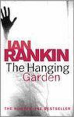 The Hanging Garden 9780752877266, Gelezen, Ian Rankin, N.v.t., Verzenden