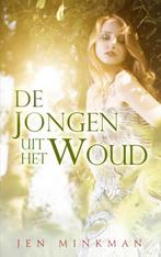 De jongen uit het woud 9789463676472, Boeken, Verzenden, Zo goed als nieuw, Jen Minkman