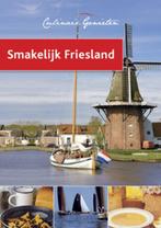 Culinair genieten - Smakelijk Friesland 9789054267867, Boeken, Gelezen, Verzenden
