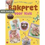 Bakpret voor kids 9789044738926 Becky Johnson, Boeken, Verzenden, Gelezen, Becky Johnson