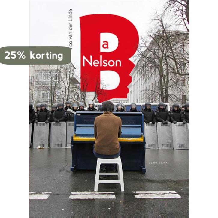 Be a Nelson 9789047707578 Ilco van der Linde, Boeken, Politiek en Maatschappij, Gelezen, Verzenden
