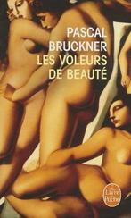Les Voleurs De Beaute 9782253146261, Boeken, Overige Boeken, Gelezen, Pascal Bruckner, Verzenden