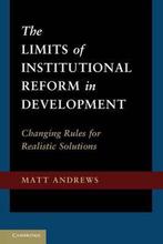 Limits Of Institutional Reform In Development 9781107016330, Boeken, Verzenden, Gelezen, Matt Andrews