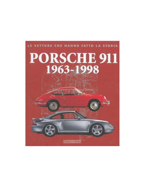 PORSCHE 911 - 1963-1998 - LE VETTURE CHE HANNO FATTO LA, Boeken, Auto's | Boeken