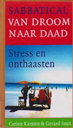 Sabbatical Van Droom Naar Daad 9789038912196, Boeken, Gelezen, Carien Karsten, Gerard Smit, Verzenden
