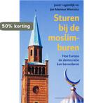 Sturen bij de moslimburen 9789035131972 J. Lagendijk, Boeken, Verzenden, Zo goed als nieuw, J. Lagendijk