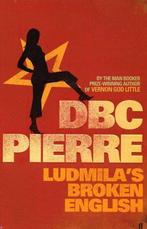 Ludmilas Broken English 9780571231652 D B C Pierre, Verzenden, Gelezen, D B C Pierre