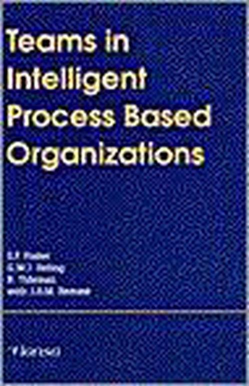 Teams in intelligent process based 9789055900091, Livres, Science, Envoi