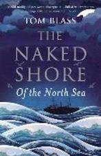 Naked shore: of the north sea, Boeken, Verzenden, Nieuw