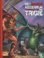 Keizerrijk Trigië, Het - Het Keizerrijk Trigië integraal.., Boeken, Stripverhalen, Eén stripboek, Verzenden, Zo goed als nieuw