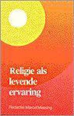 Religie Als Levende Ervaring 9789023223054, Boeken, Verzenden, Gelezen, Marcel Messing