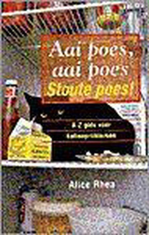 Aai poes aai poes stoute poes 9789055016068, Boeken, Dieren en Huisdieren, Gelezen, Verzenden