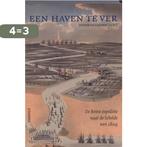 Een Haven Te Ver 9789460040344, Boeken, Verzenden, Zo goed als nieuw