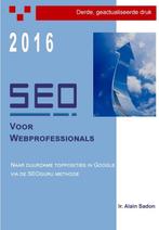 SEO voor Webprofessionals 9789081289658 Alain Sadon, Boeken, Verzenden, Zo goed als nieuw, Alain Sadon