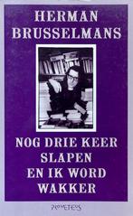 Nog drie keer slapen en ik word wakker / De man die werk, Boeken, Verzenden, Gelezen, Herman Brusselmans