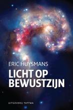 Licht op bewustzijn 9789076407326 Eric Huysmans, Boeken, Verzenden, Gelezen, Eric Huysmans