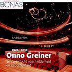 BONAS  -   Onno Greiner (1924-2010) 9789087046095, Andrea Prins, Verzenden