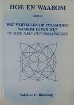Hoe en waarom deel II: Wat vertellen de Pyramides? Waarom, Verzenden, Gelezen, Blomberg
