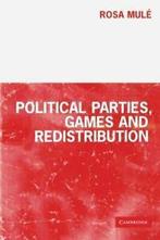 Political Parties, Games and Redistribution. Mule, Rosa, Mule, Rosa, Verzenden
