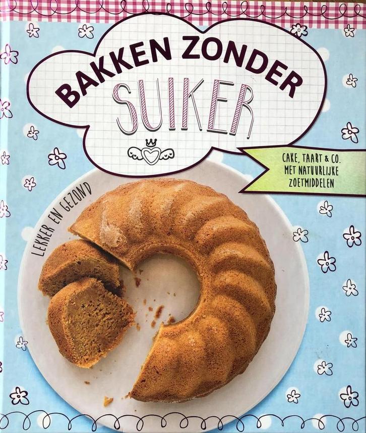 Bakken zonder Suiker 9783625176985 Nina Engels, Boeken, Overige Boeken, Zo goed als nieuw, Verzenden