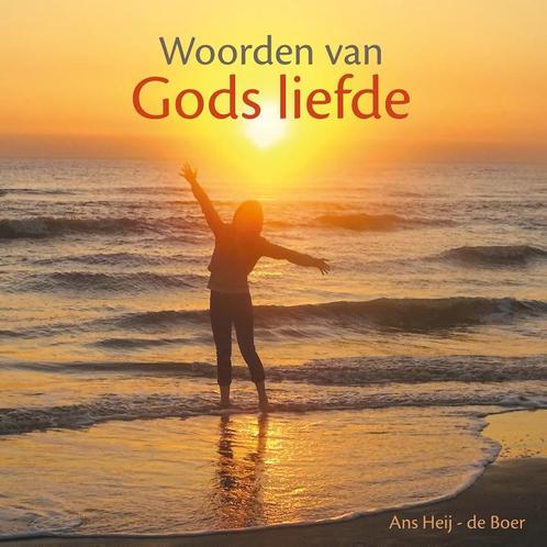 Woorden van Gods liefde 9789079859993 Ans Heij, Boeken, Gedichten en Poëzie, Zo goed als nieuw, Verzenden