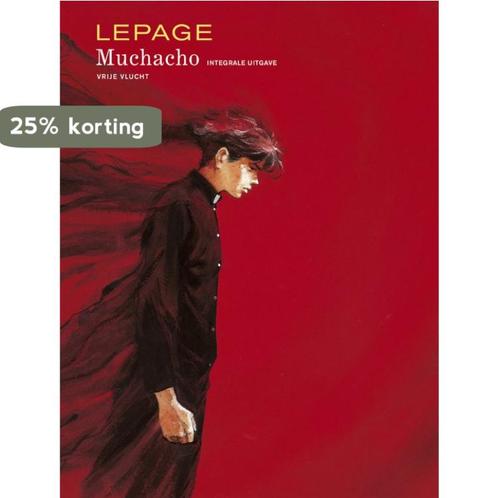 Muchacho integraal / Muchacho / 0 9789031432264 Lepage, Boeken, Stripverhalen, Zo goed als nieuw, Verzenden