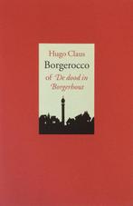 Borgerocco, of De dood in Borgerhout 9789060058091, Hugo Claus, Verzenden