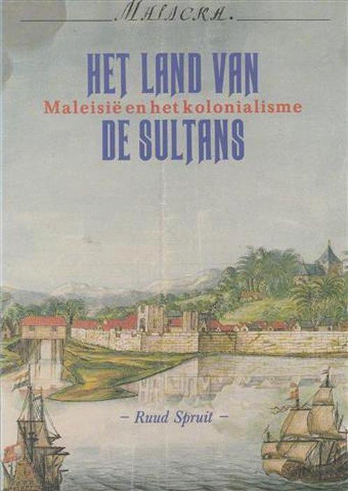 LAND SULTANS MALEISIE EN KOLONIALIS 9789012061278 Spruit, Boeken, Overige Boeken, Gelezen, Verzenden