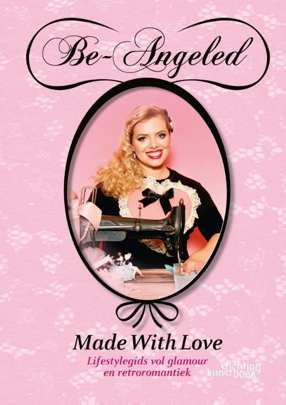 Be-angeled, made with love 9789058564368, Boeken, Hobby en Vrije tijd, Gelezen, Verzenden