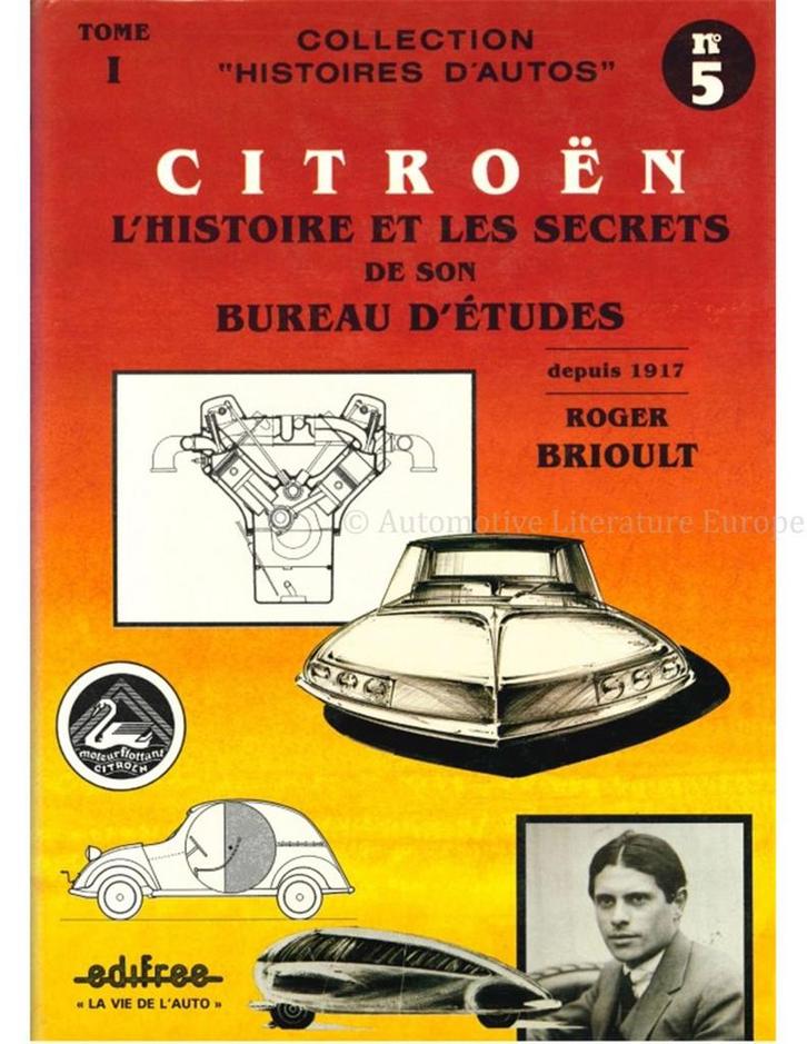 CITROËN L'HISTOIRE ET LES SECRETS DE SON BUREAU D'ETUDES (.., Livres, Autos | Livres, Enlèvement ou Envoi
