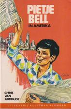 Pietje bell in amerika / Pietje Bell serie 9789020610819, Boeken, Verzenden, Gelezen, Abkoude