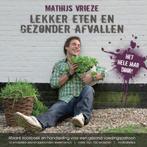 Lekker eten en gezonder afvallen 9789081302418 M. Vrieze, Boeken, Verzenden, Zo goed als nieuw, M. Vrieze