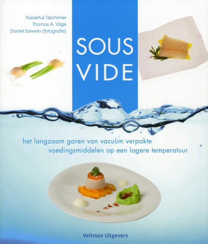 Sous vide 9789048309085 Thomas A. Vilgis, Boeken, Kookboeken, Zo goed als nieuw, Verzenden