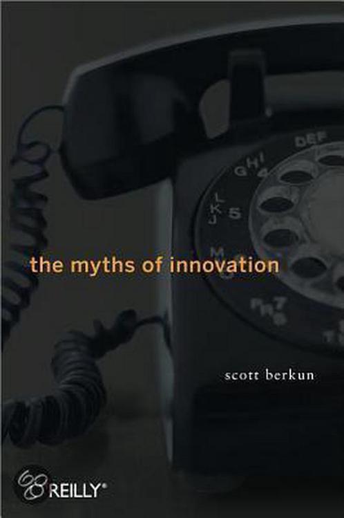 The Myths of Innovation 9780596527051 Scott Berkun, Boeken, Overige Boeken, Zo goed als nieuw, Verzenden