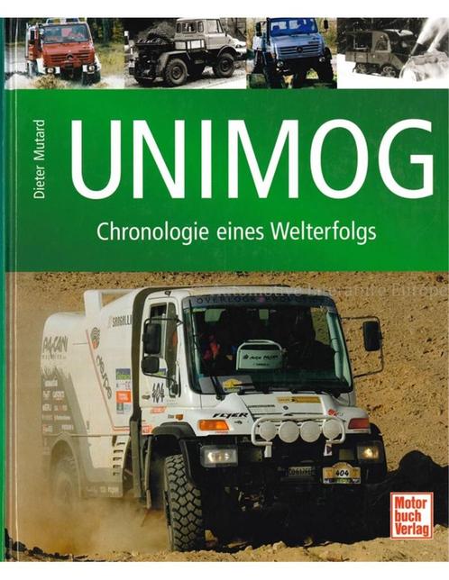 UNIMOG, CHRONOLOGIE EINES WELTERFOLGS, Livres, Autos | Livres