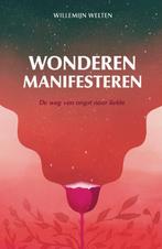 Wonderen manifesteren 9789000385096 Willemijn Welten, Boeken, Verzenden, Zo goed als nieuw, Willemijn Welten