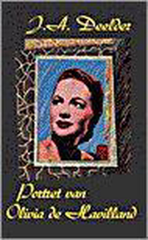 Portret van Olivia de Havilland / BB-poëzie 9789023446156, Boeken, Gedichten en Poëzie, Gelezen, Verzenden