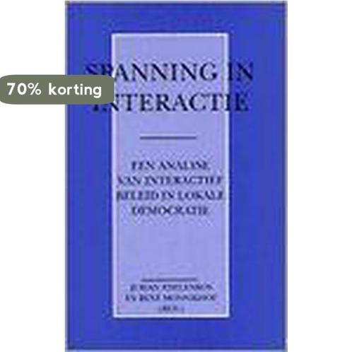 SPANNING IN INTERACTIE. EEN ANALYSE VAN 9789064733611, Boeken, Politiek en Maatschappij, Gelezen, Verzenden