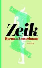 Zeik / De Zeik-trilogie / 1 9789044625721 Herman Brusselmans, Verzenden, Zo goed als nieuw, Herman Brusselmans