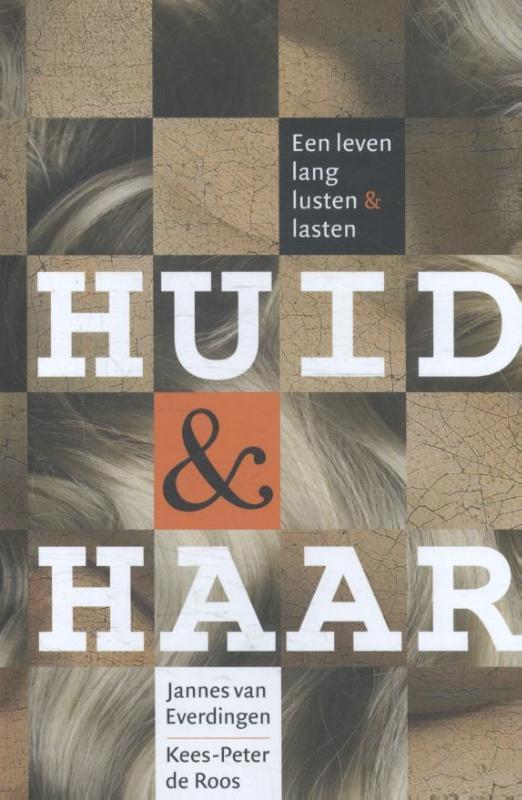 Huid & haar 9789088030932 Jannes van Everdingen, Boeken, Gezondheid, Dieet en Voeding, Zo goed als nieuw, Verzenden