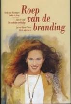 Roep van de branding 9789059770676, Boeken, Verzenden, Zo goed als nieuw, Gerda van Wageningen (Anker der hoop)