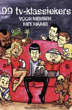 99 Tv-Klassiekers Voor Mensen Met Haast 9789021548920, [{:name=>'Kelly van Herten', :role=>'B06'}, {:name=>'Thomas Wengelewski', :role=>'A01'}, {:name=>'', :role=>'A01'}]