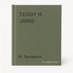 TEDDY IS JARIG 9789037421651 M. Spurgeon, Verzenden, Gelezen, M. Spurgeon