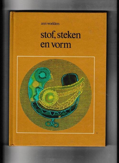 Stof steken en vorm 9789060403860 Woelders, Boeken, Overige Boeken, Gelezen, Verzenden