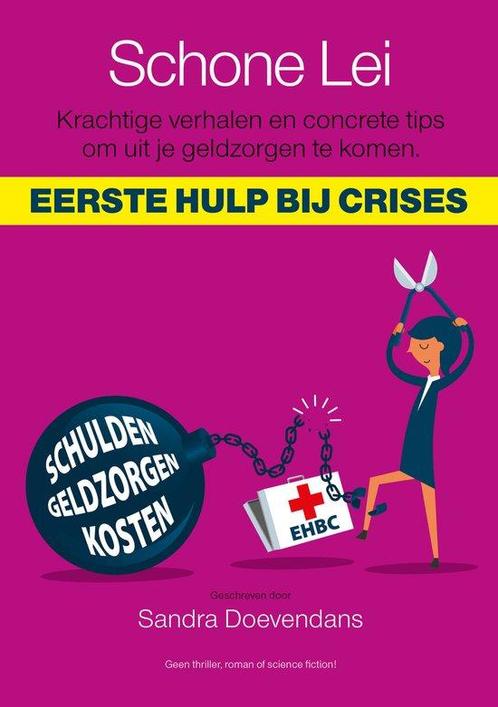 Schone Lei eerste hulp bij crises 9789464377880, Boeken, Overige Boeken, Gelezen, Verzenden