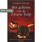 Het geheim van de Zwarte Tulp 9789032511128 L. Willig, Verzenden, Gelezen, L. Willig