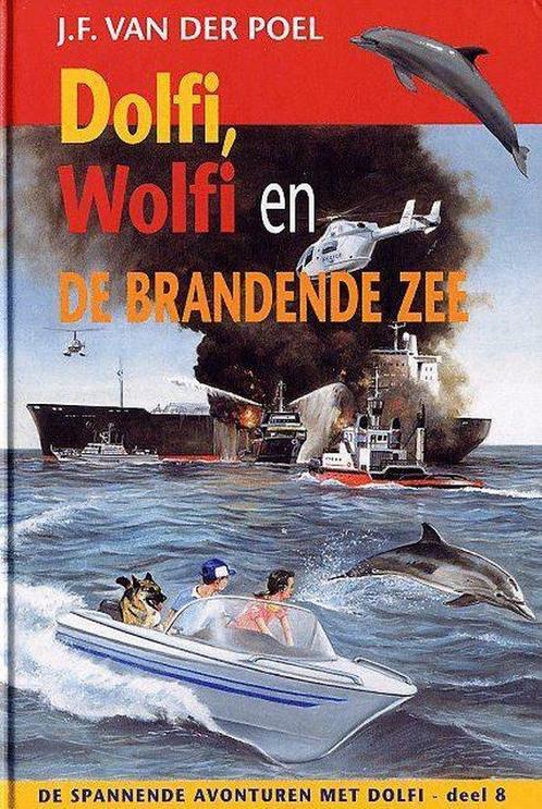 Dolfi Wolfi 8 En De Brandende Zee 9789033628177, Livres, Livres pour enfants | Jeunesse | 13 ans et plus, Envoi
