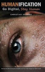 Humanification 9781910864975 Christian Kromme, Verzenden, Zo goed als nieuw, Christian Kromme