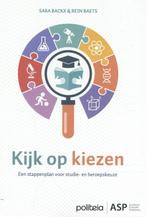 Kijk op kiezen 9789057187391 Sara Backx, Boeken, Verzenden, Zo goed als nieuw, Sara Backx